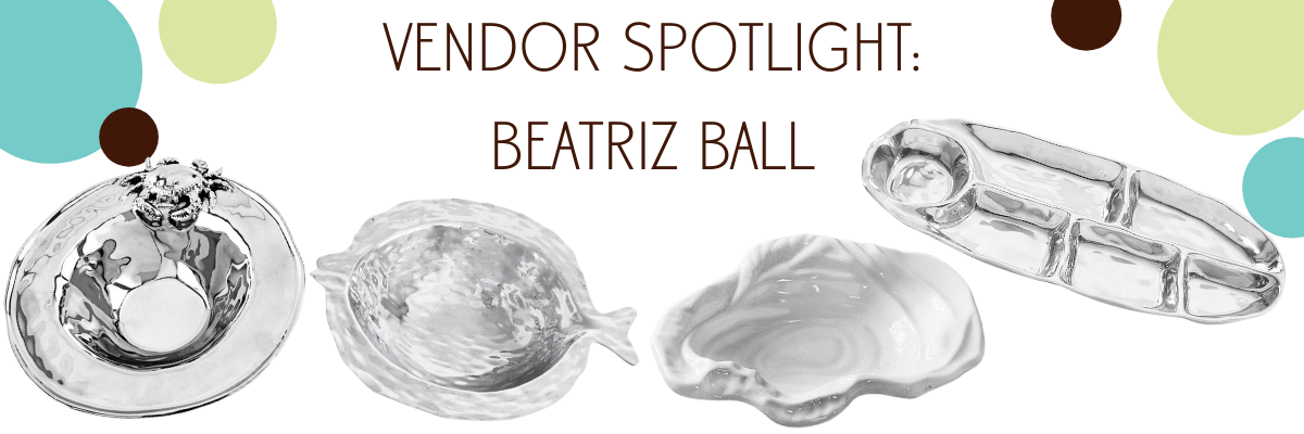 Vendor Spotlight: Beatriz Ball - A. Dodson's