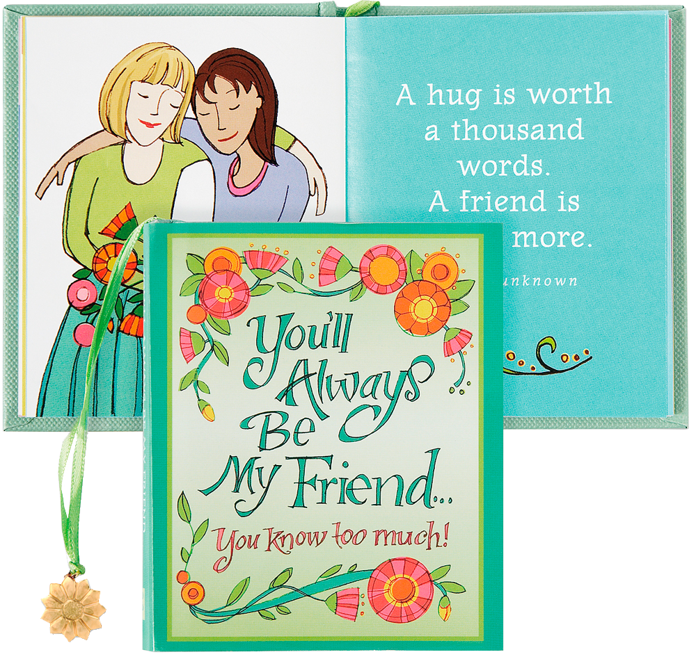 You'll Always Be My Friend . . . You Know Too Much! by Peter Pauper Press - inside pages