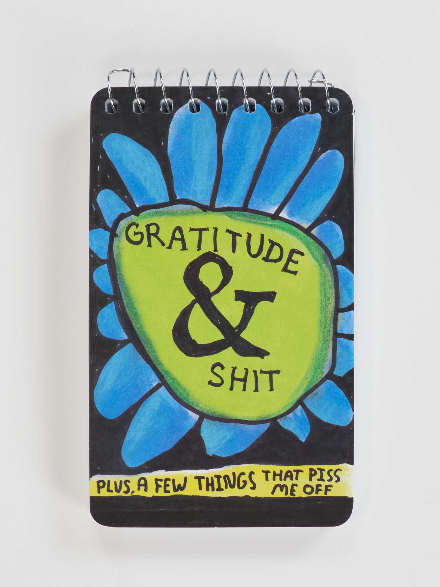 Gratitude & Shit. Plus A Few Things That Piss Me Off 3x5 Spiral Notebook