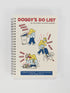 Doggy Do List 6x8 Spiral Notebook