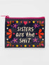 Sisters Are The Shit Coin Purse - A. Dodson's