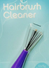 HAIR BRUSH CLEANER