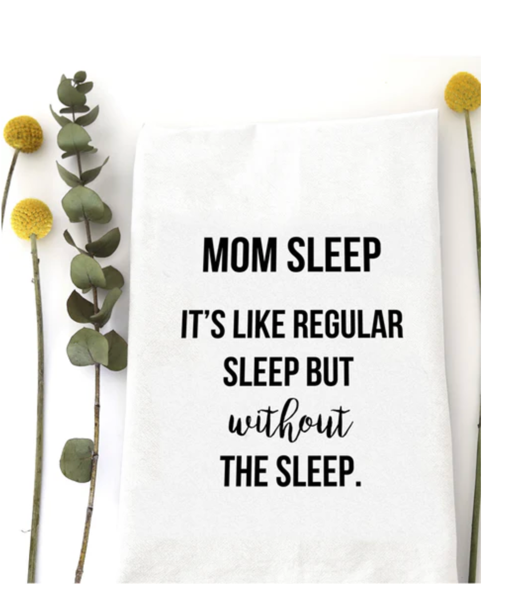 MOM SLEEP TOWEL