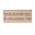 Memorial Table Decor Wood Sign , 8L x 3.5