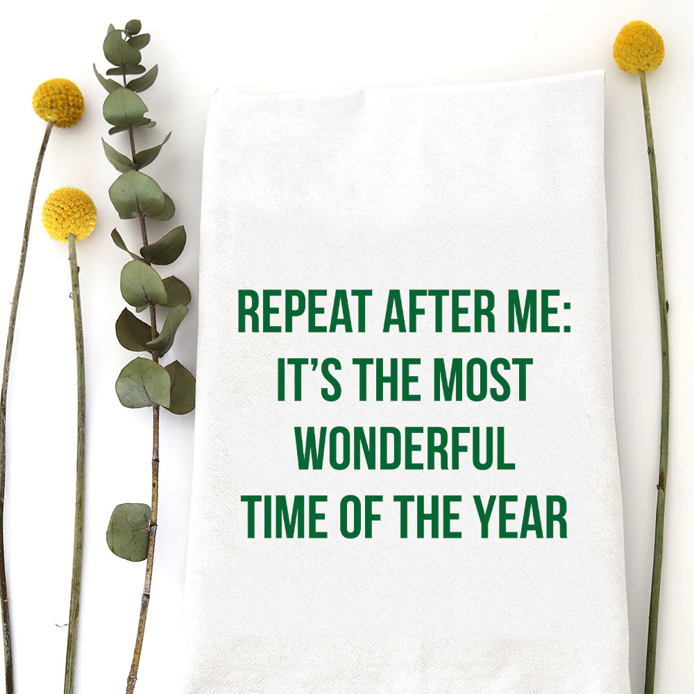REPEAT AFTER ME - TEA TOWEL