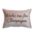 Viscose and Cotton Velvet Lumbar Pillow Wake Me For Champagne