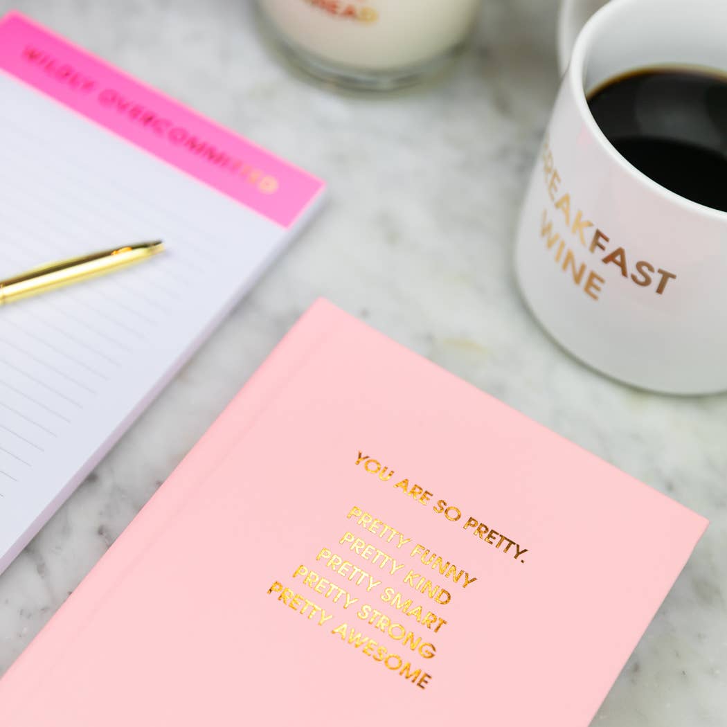 You Are So Pretty - Daily Journal - Bright Hardcover