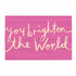 You Brighten The World Necklace with Wood Gift Box by Santa Barbara Design Studio