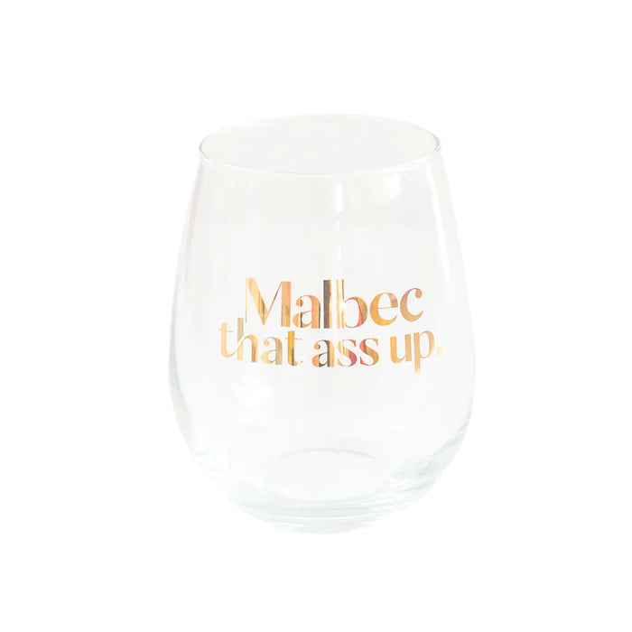 "Malbec that ass up" Witty Wine Glass
