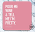 POUR ME WINE COASTER - A. Dodson's